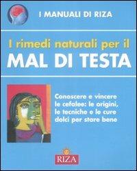 I rimedi naturali per il mal di testa - copertina