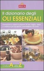 Il Dizionario degli oli essenziali