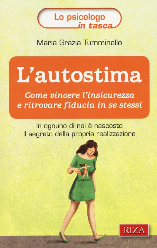L' autostima. Come vincere l'insicurezza e ritrovare fiducia in se stessi - M. Grazia Tumminello - copertina