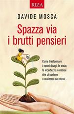 Spazza via i brutti pensieri