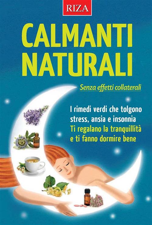 Calmanti naturali - Vittorio Caprioglio - ebook