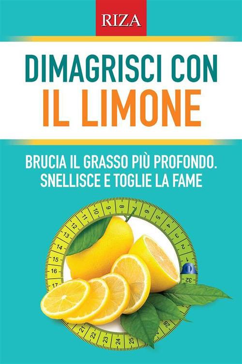 Dimagrisci con il limone - Vittorio Caprioglio - ebook