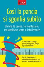 Così la pancia si sgonfia subito