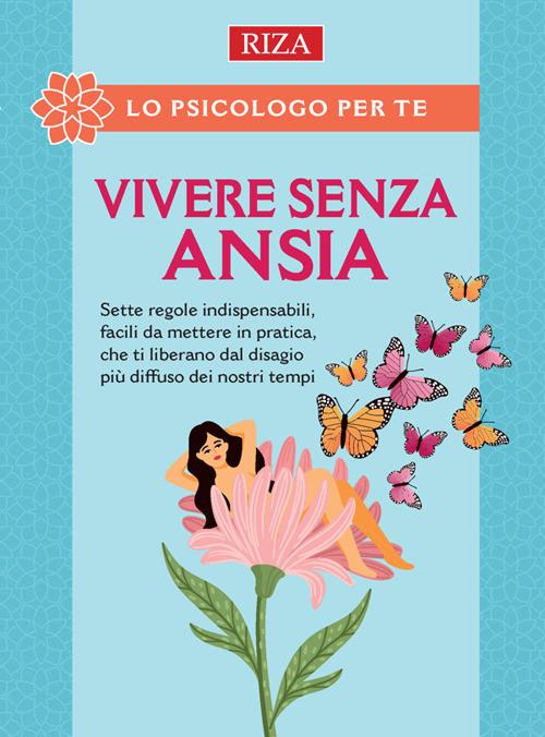 Vivere senza ansia - Vittorio Caprioglio - ebook