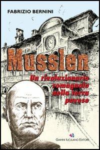 Musslen. Un rivoluzionario romagnolo nella terra pavese - Fabrizio Bernini - copertina