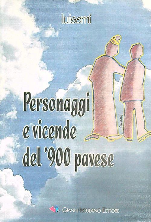 Personaggi e vicende del '900 pavese