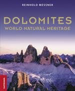 Dolomiti. Patrimonio dell'umanità. Ediz. inglese