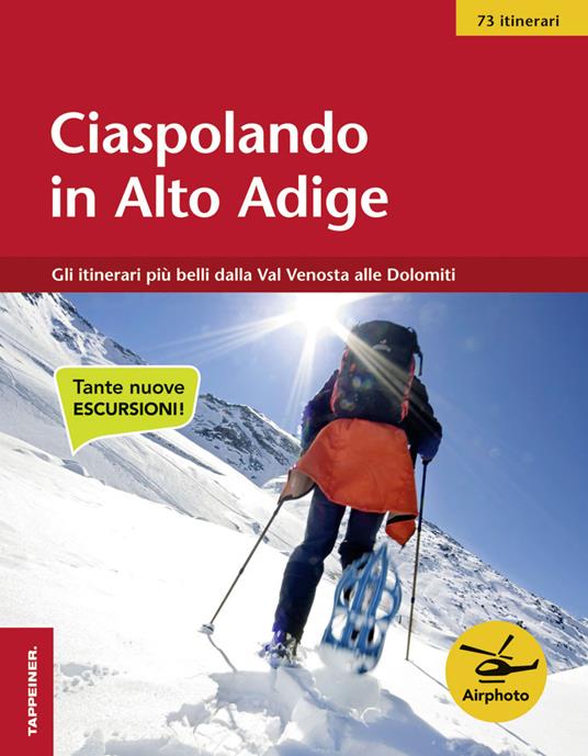 Ciaspolando in Alto Adige. 59 itinerari - copertina
