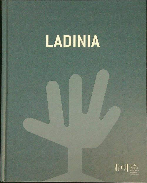Ladinia. Ediz. multilingue