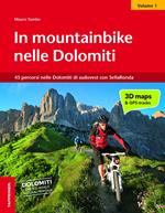 Mountainbike nelle Dolomiti. Vol. 1: 43 percorsi nelle Dolomiti di sudovest con SellaRonda.