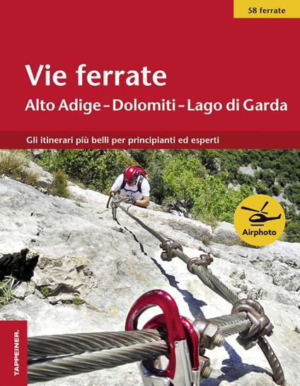 Vie ferrate. Alto Adige, Dolomiti, Lago di Grada - copertina