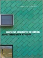 Scuole innovative in Alto Adige. Ediz. italiana e tedesca