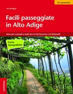 Facili passeggiate in Alto Adige con carte topografiche