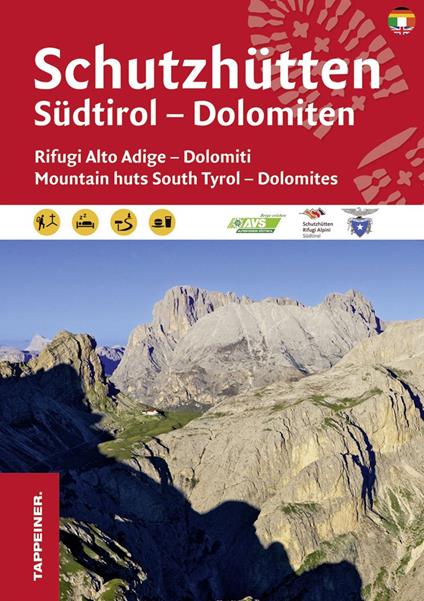Rifugi dell'Alto Adige. Dolomiti. Con carta 1:173.000. Ediz. italiana,inglese e tedesca - copertina
