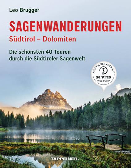 Sagenwanderungen Südtirol. Dolomiten - Leo Brugger - copertina