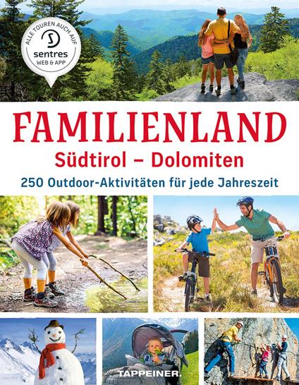 Familienland. Südtirol-Dolomiten. 250 outdoor-aktivitäten für jede Jahreszeit - copertina
