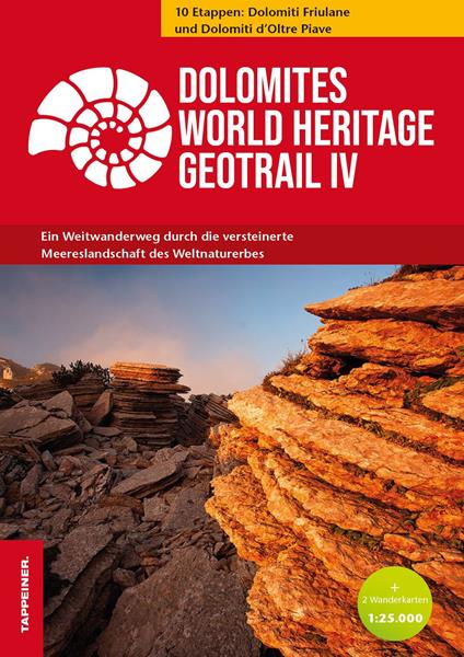 Dolomites World Heritage Geotrail. Ein Weitwanderweg durch die versteinerte Meereslandschaft des Weltnaturerbes. Vol. 4: 10 Etappen: Dolomiti Friulane und Dolomiti d'Oltre Piave - Emiliano Oddone,Tommaso Trentini - copertina