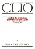 CLIO. Catalogo dei libri italiani dell'Ottocento (1801-1900)