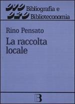 La raccolta locale. Principi e gestione