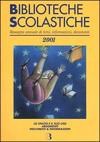 Biblioteche scolastiche. Rassegna annuale di temi, informazioni, documenti - copertina