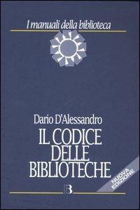 Il codice delle biblioteche - Dario D'Alessandro - copertina