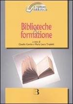 Biblioteche & formazione. Atti del Convegno (Milano, 15-16 marzo 2007)