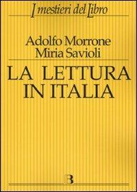 La lettura in Italia - Adolfo Morrone,Miria Savioli - copertina