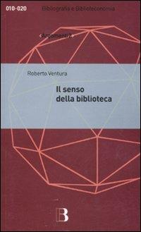 Il senso della biblioteca - Roberto Ventura - copertina
