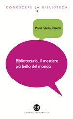 Bibliotecario, il mestiere più bello del mondo