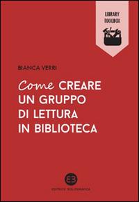 Come creare un gruppo di lettura in biblioteca - Bianca Verri - copertina