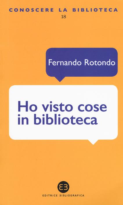 Ho visto cose in biblioteca - Fernando Rotondo - copertina