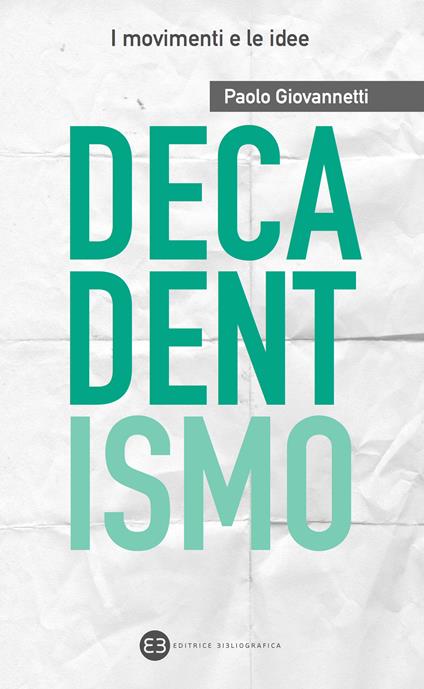 Decadentismo - Paolo Giovannetti - ebook