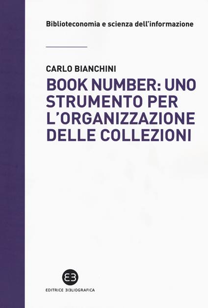 Book number: uno strumento per l'organizzazione delle collezioni - Carlo Bianchini - copertina
