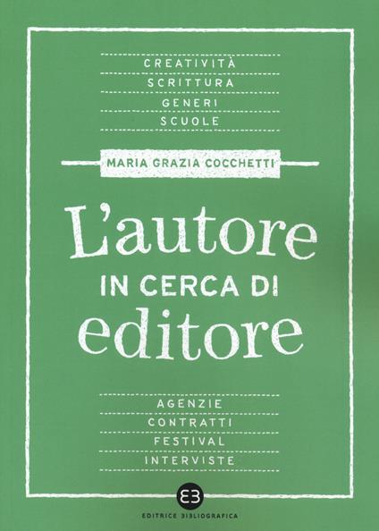L'autore in cerca di editore - Maria Grazia Cocchetti - copertina