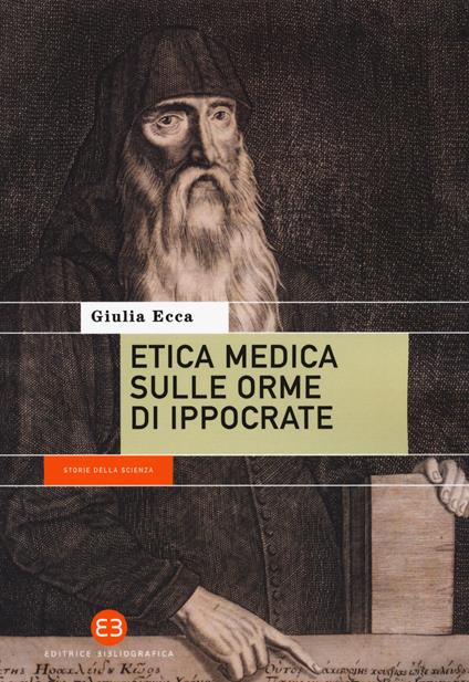 Etica medica sulle orme di Ippocrate - Giulia Ecca - copertina