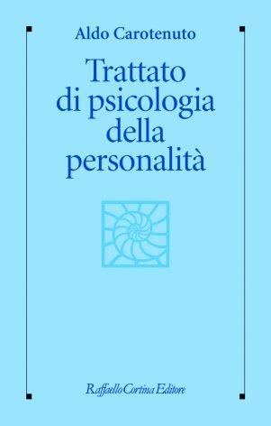 Trattato di psicologia della personalità e delle differenze individuali - Aldo Carotenuto - copertina