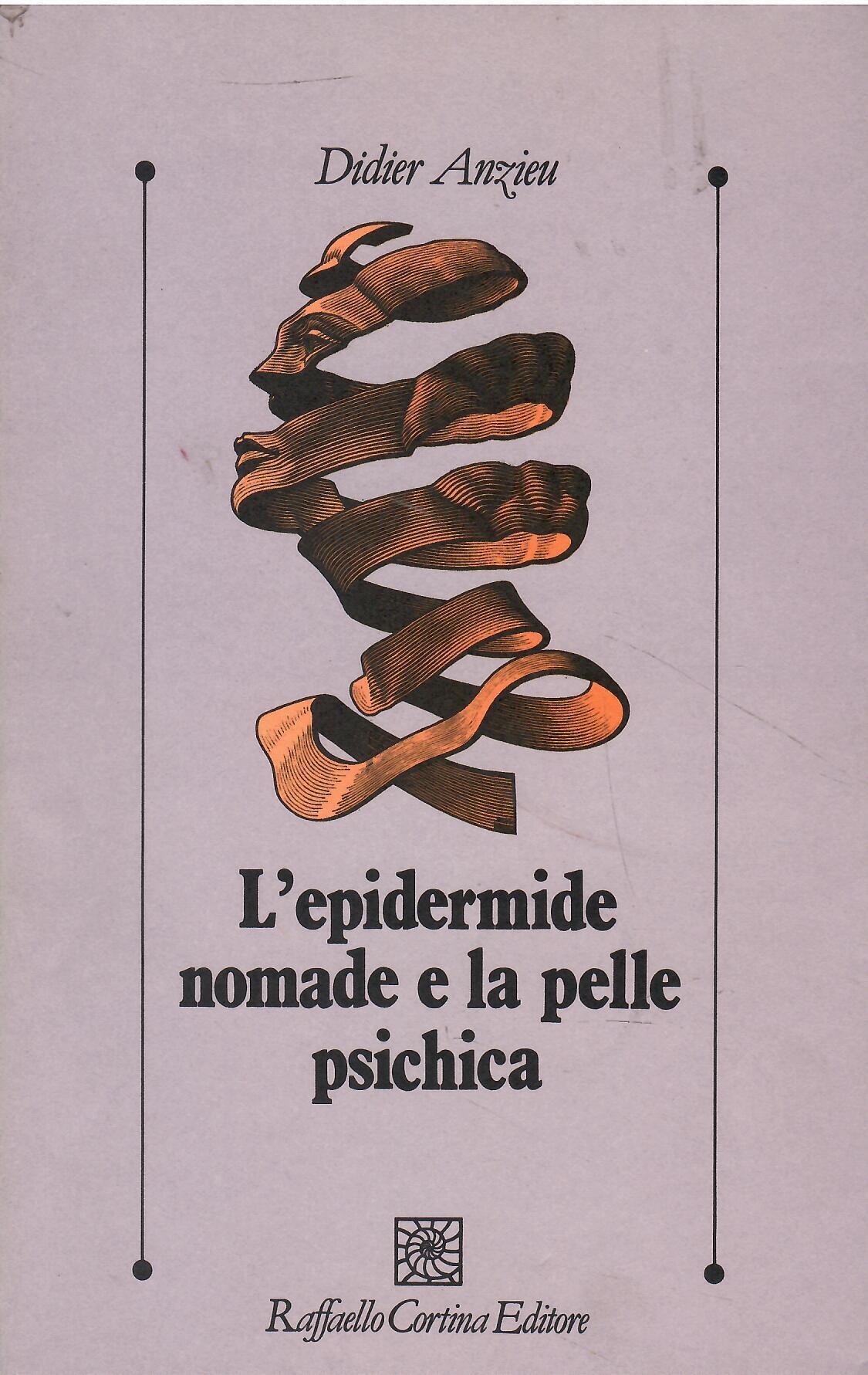 L'epidermide nomade e la pelle psichica