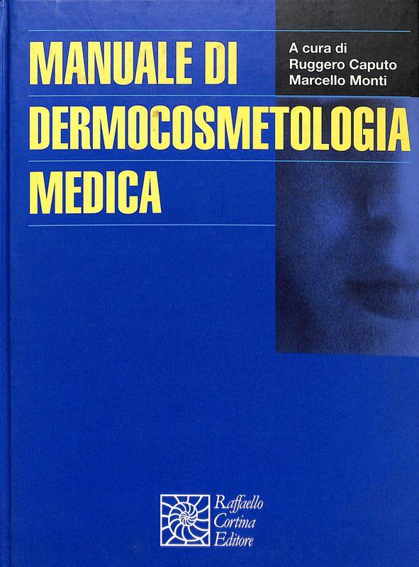 Manuale di dermocosmetologia medica