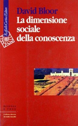 La dimensione sociale della conoscenza - David Bloor - copertina