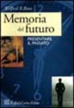 Libro Memoria del futuro. Presentare il passato Wilfred R. Bion