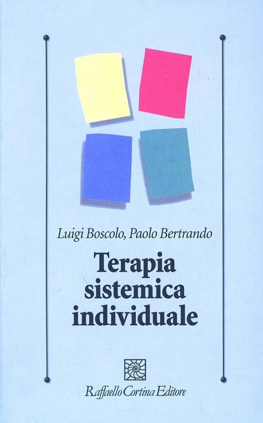 Terapia sistemica individuale - Luigi Boscolo,Paolo Bertrando - copertina