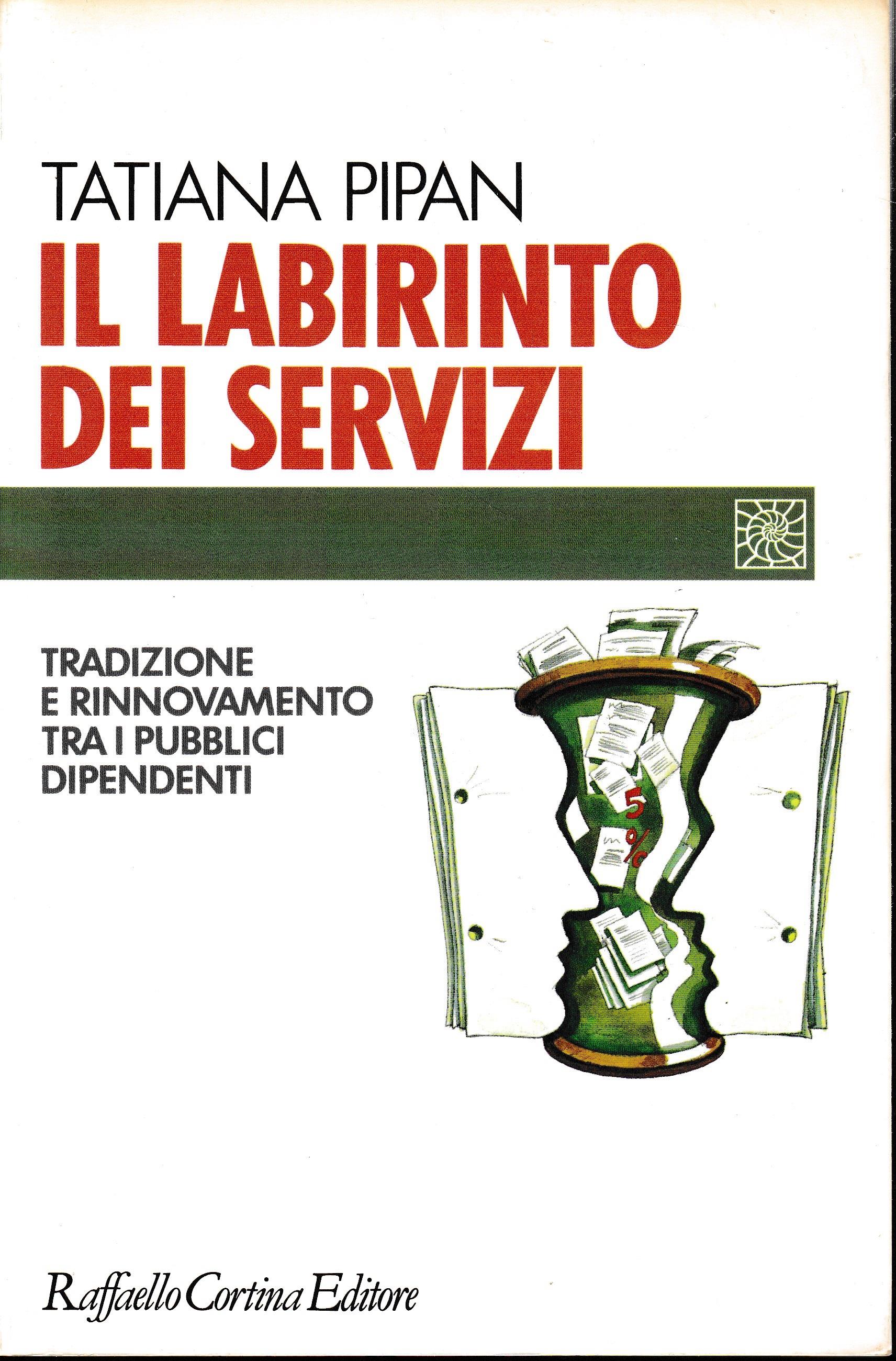 Il labirinto dei servizi. Tradizione e rinnovamento tra i pubblici dipendenti
