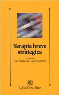 Terapia breve strategica - Paul Watzlawick,Giorgio Nardone - copertina