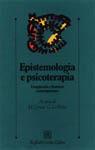 Epistemologia e psicoterapia. Complessità e frontiere contemporanee