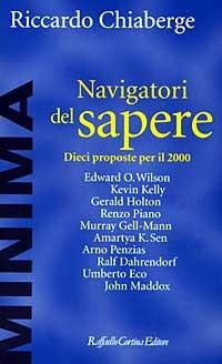 Navigatori del sapere. Dieci proposte per il 2000 - Riccardo Chiaberge - copertina