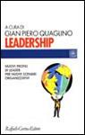 Libro Leadership. Nuovi profili di leader per nuovi scenari organizzativi 