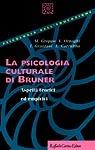La psicologia culturale di Bruner. Aspetti teorici ed empirici