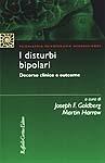I disturbi bipolari. Decorso clinico e outcome