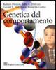 Genetica del comportamento - Robert Plomin,John Defries,Gerald McClearn - copertina