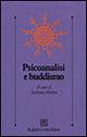 Psicoanalisi e buddismo - Anthony Molino - copertina